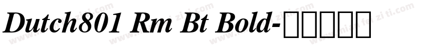 Dutch801 Rm Bt Bold字体转换